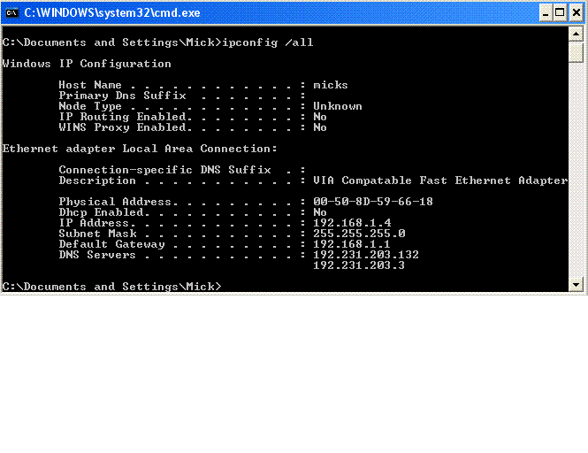 Click image for larger version

Name:	ipconfig.GIF
Views:	151
Size:	13.9 KB
ID:	2959