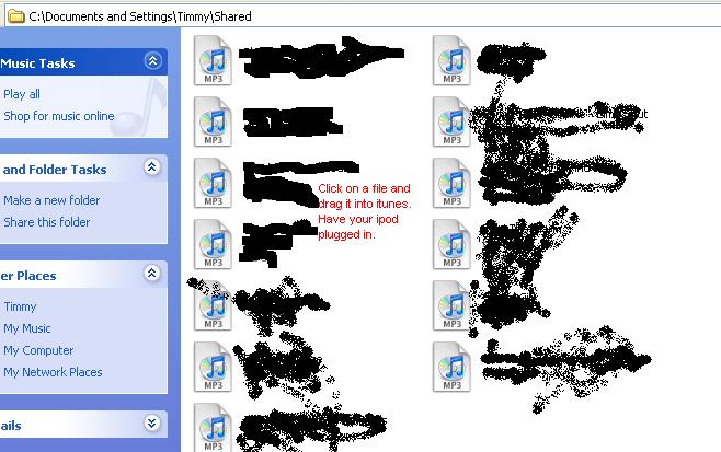 Click image for larger version

Name:	ipod tutorial 2.JPG
Views:	80
Size:	58.5 KB
ID:	3299